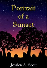Portrait of a Sunset (Jessica A. Scott)