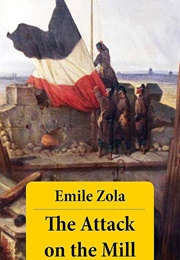 The Attack on the Mill (Emile Zola)