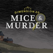 Dimension 20: Mice and Murder