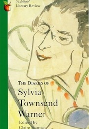 The Diaries of Sylvia Townsend Warner (Ed. Claire Harman)