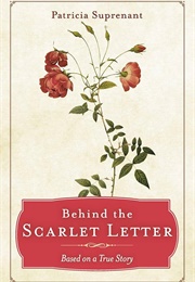 Behind the Scarlet Letter (Patricia Suprenant)
