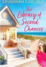 The Library of Second Chances (Savannah Carlisle)