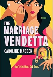 The Marriage Vendetta (Caroline Madden)
