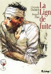 La Ligne De Fuite (Christophe Dabitch)