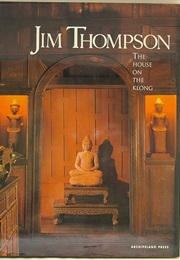 Jim Thompson:The House on the Klong (William Warren)