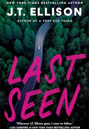 Last Seen (J.T. Ellison)