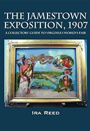 The Jamestown Exposition, 1907 (Ira Reed)