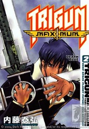 Trigun Maximum Vol. 2: Death Blue (Yasuhiro Nightow)