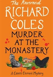 Murder at the Monastery (Coles, the Reverend Richard)