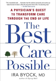 The Best Care Possible (Ira Byock)