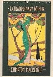 Extraordinary Women: Theme and Variations (Compton Mackenzie)