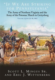 "If We Are Striking for Pennsylvania": Volume 2 (Scott L. Mingus Jr. and Eric Wittenberg)
