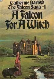 A Falcon for a Witch (Catherine Darby)