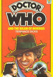Doctor Who and the Brain of Morbius (Terrance Dicks)