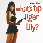 What's Up Tiger Lily