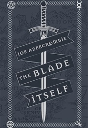 The Blade Itself (Joe Abercrombie)