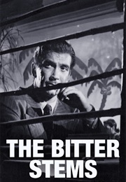 The Bitter Stems (1956)