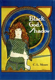 Black God's Shadow (C. L. Moore)