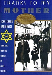 Thanks to My Mother (Schoschana Rabinovici/James Skofield)