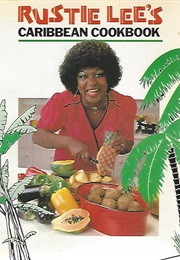 Rustie Lee's Caribbean Cookbook (Lee, Rustie)