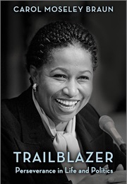 Trailblazer (Carol Moseley Braun)