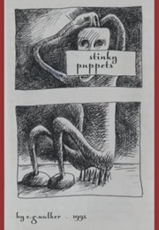Stinky Puppets (E.G. Walker)