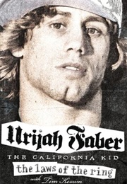 The Laws of the Ring (Urijah Faber)