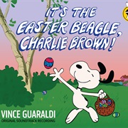 Vince Guaraldi - It's the Easter Beagle, Charlie Brown: Original Soundtrack Recording (Peanuts 75th