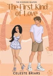 The First Kind of Love (Celeste Briars)