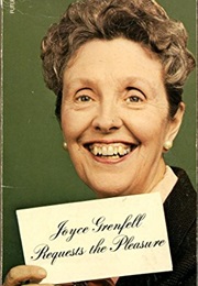 Joyce Grenfell Requests the Pleasure (Joyce Grenfell)