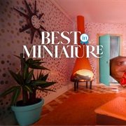 Best in Miniature
