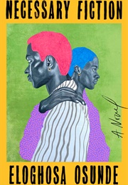 Necessary Fiction (Eloghosa Osunde)