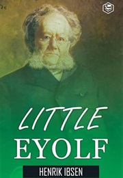 Little Eyolf (Ibsen, Henrik)