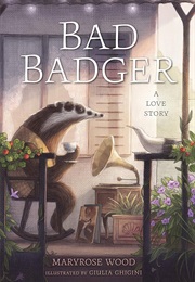 Bad Badger (Maryrose Wood)