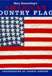 Mary Emmerling's American Country Flags (Mary Emmerling)