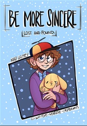 Be More Sincere: Lost and Found (Casper Arts & Marz Sie & Mad Hattey)