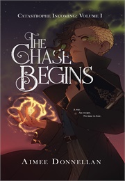 The Chase Begins (Aimee Donnellan)
