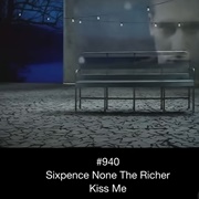 #683 Kiss Me by Sixpence None the Richer