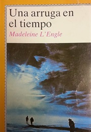 Una Arruga En El Tiempo (Madeleine L'engle)
