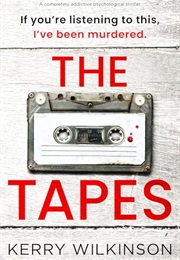 The Tapes (Kerry Wilkinson)