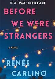 Before We Were Strangers (Renee Carlino)