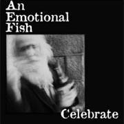 Celebrate - An Emotional Fish