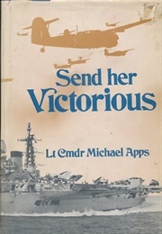 Send Her Victorious (Apps, Lt. Cmdr Michael)