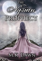 The Nysian Prophecy (M.K. Dawn)