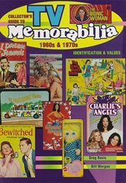 Collector's Guide to TV Memorabilia 1960s & 1970s: Identification and Values (Collector's Guide to T (Greg Davis)