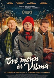 Tre Menn Til Vilma (2024)