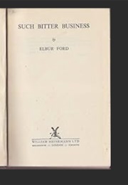 Such Bitter Business (Elbur Ford)