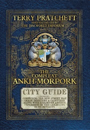 The Compleat Ankh-Morpork City Guide (Terry Pratchett and the Discworld Emporium)