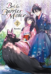 Bride of the Barrier Master, Vol. 2 (Kureha)