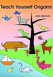 Teach Yourself Origami (Montroll)